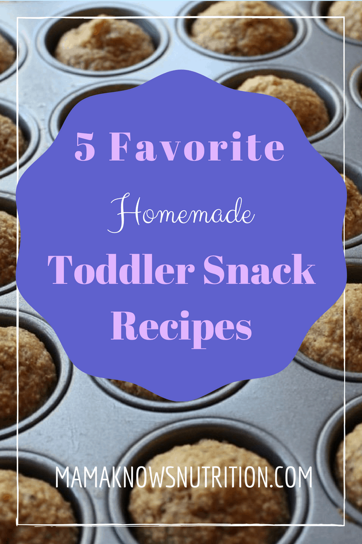 5 favorite homemade toddler snack recipes