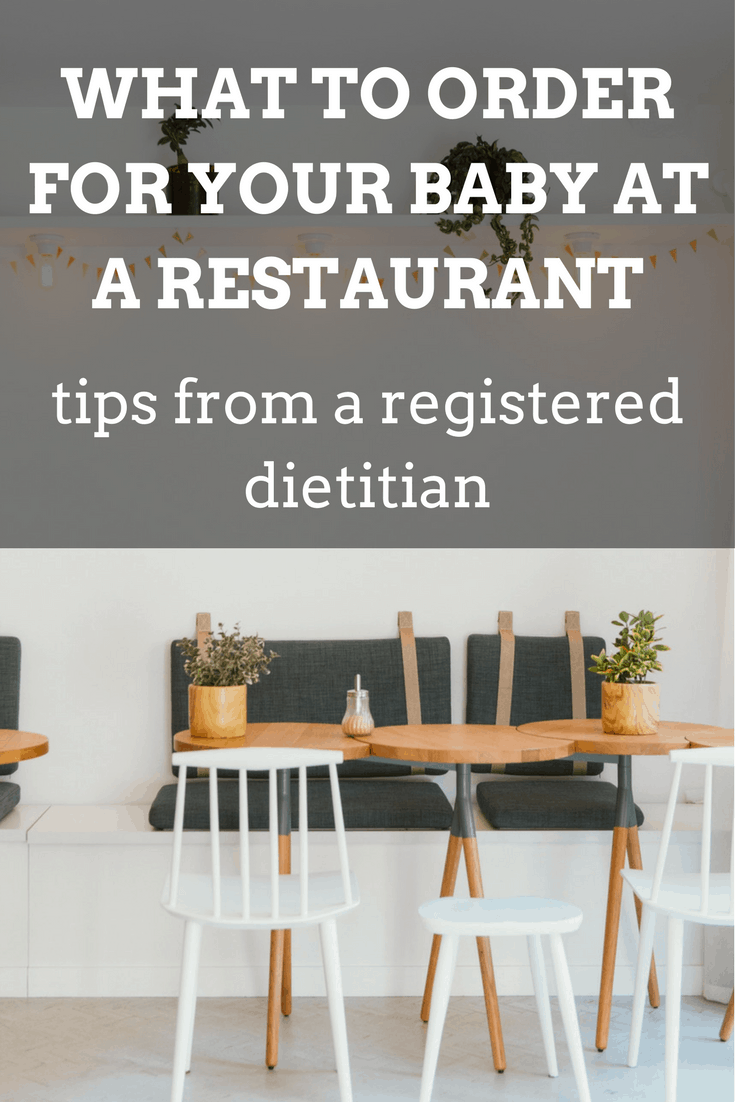 What to Order For Your Baby at a Restaurant | mamaknowsnutrition.com